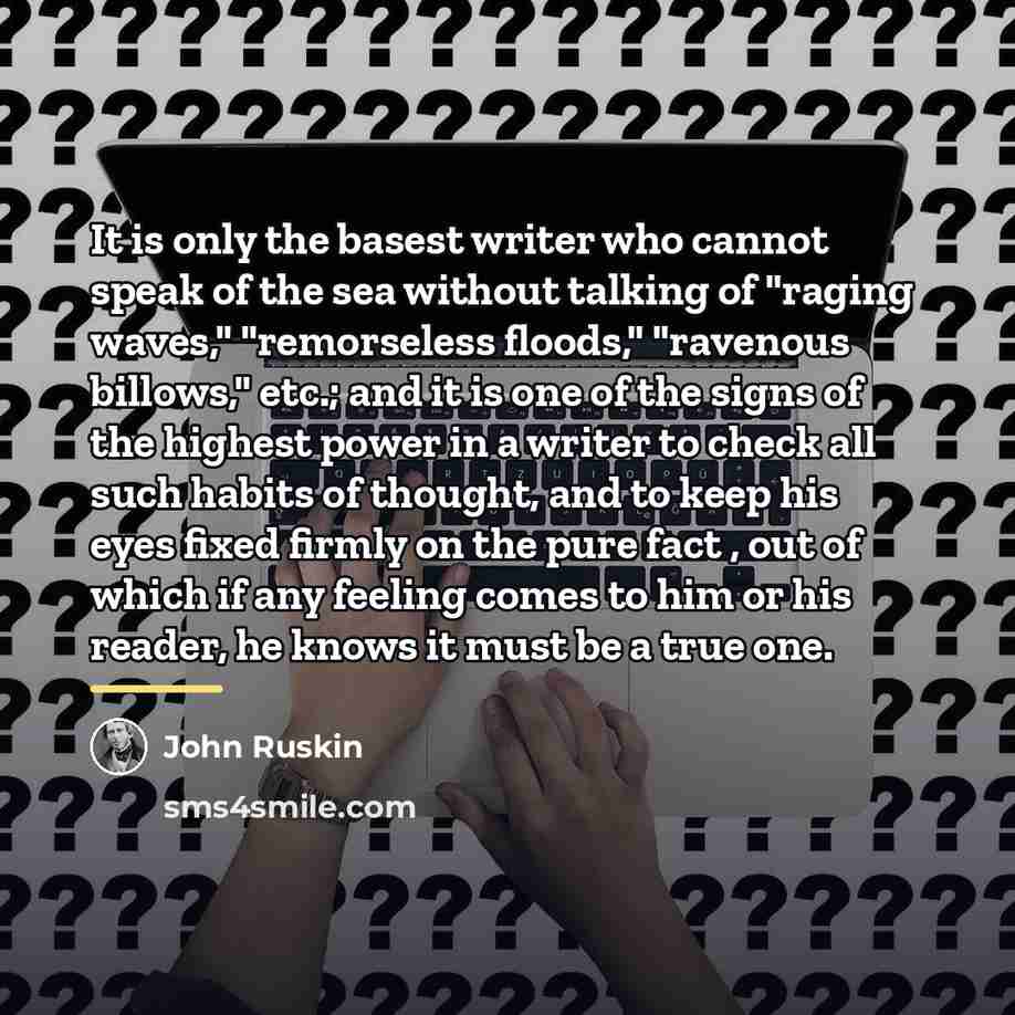 “It is only the basest writer who cannot speak of…” quote by John Ruskin