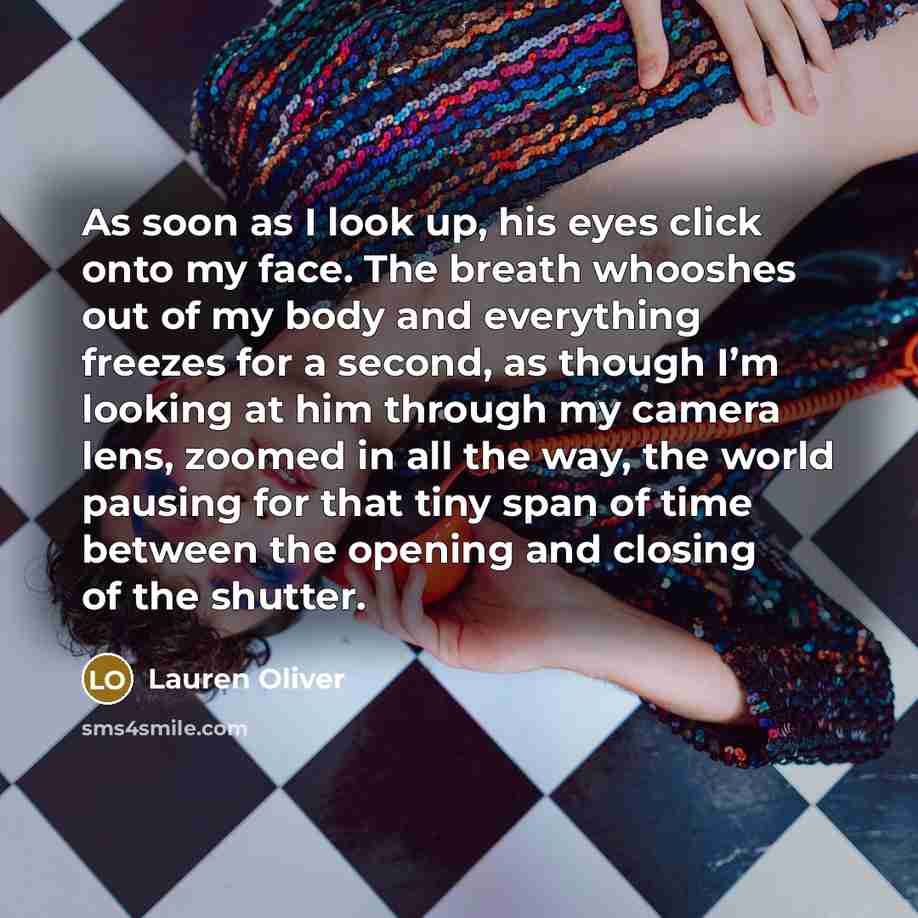 “As soon as I look up, his eyes click onto…” quote by Lauren Oliver
