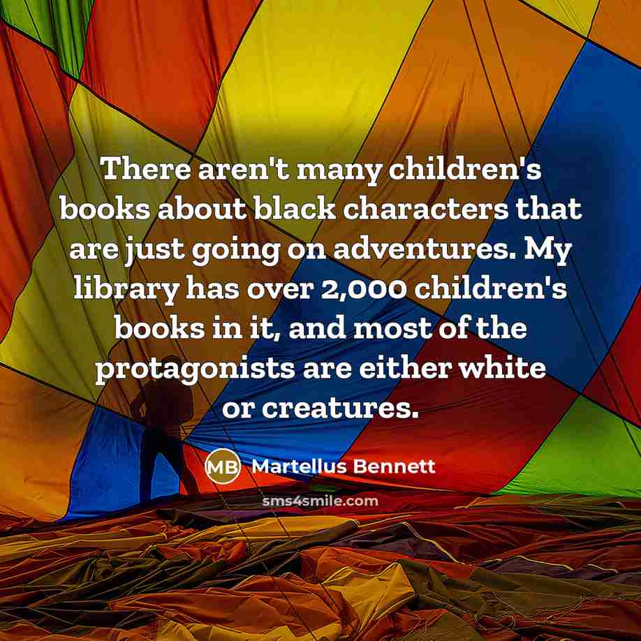 “There aren't many children's books about black characters that are…” quote by Martellus Bennett