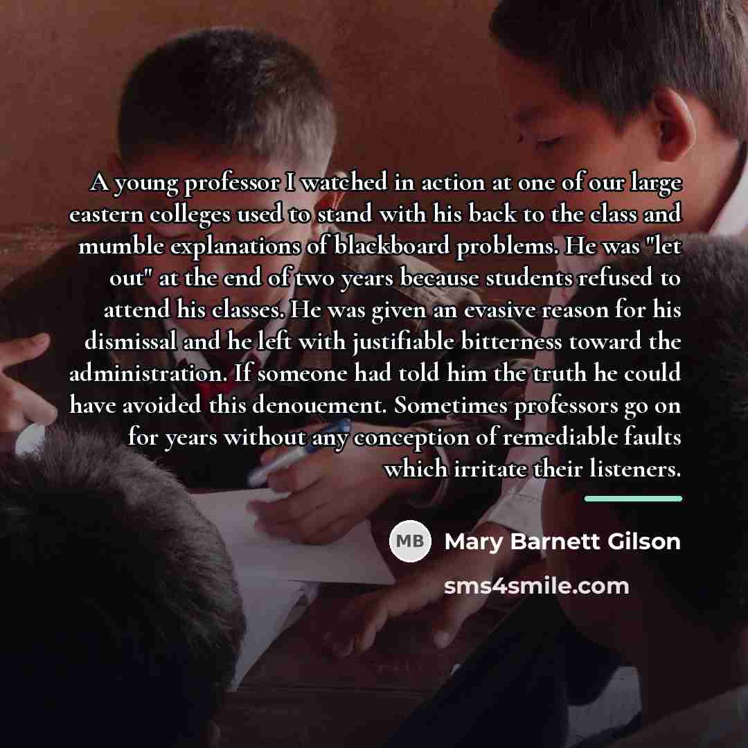 “A young professor I watched in action at one of…” quote by Mary Barnett Gilson