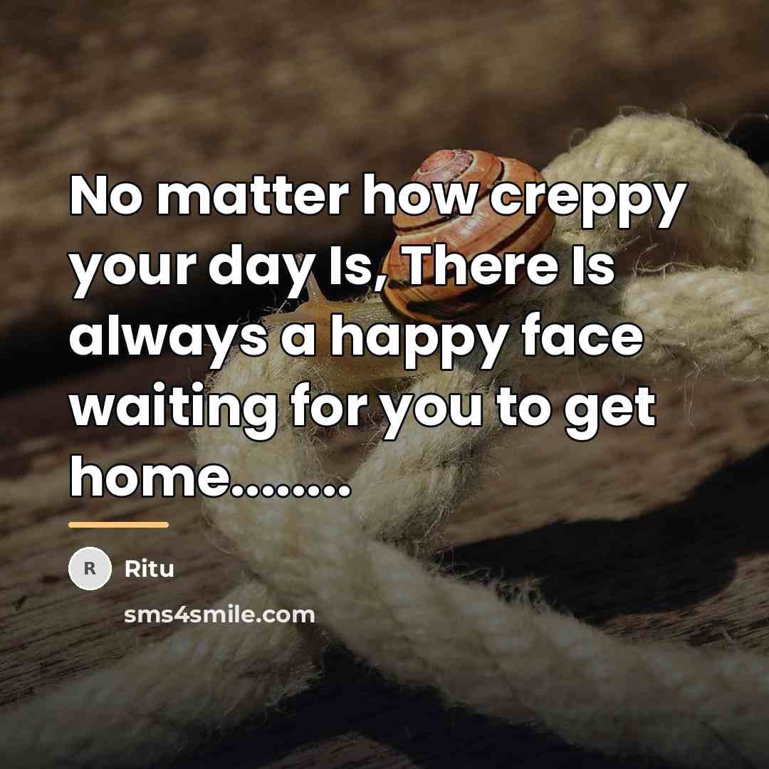 “No matter how creppy your day Is, There Is always…” quote by Ritu
