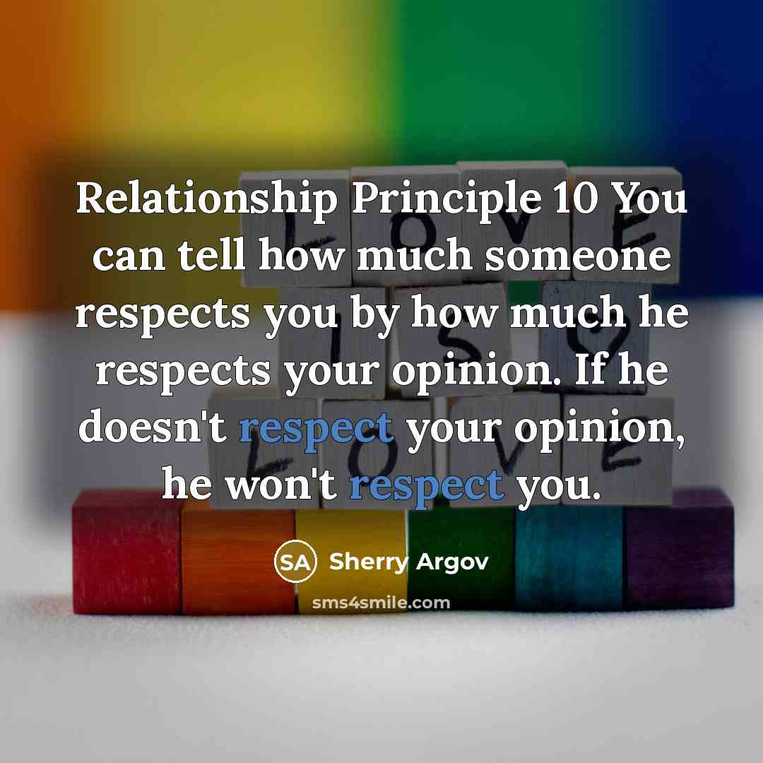 “Relationship Principle 10 You can tell how much someone respects…” quote by Sherry Argov