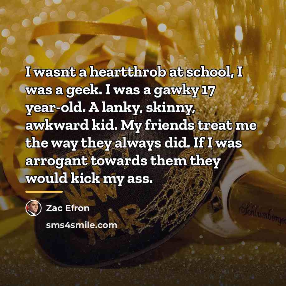 “I wasnt a heartthrob at school, I was a geek.…” quote by Zac Efron