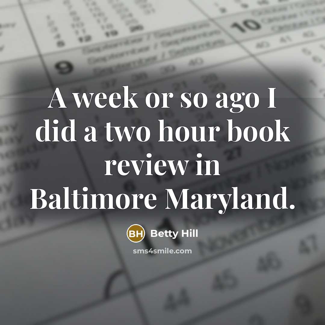 “A week or so ago I did a two hour…” quote by Betty Hill