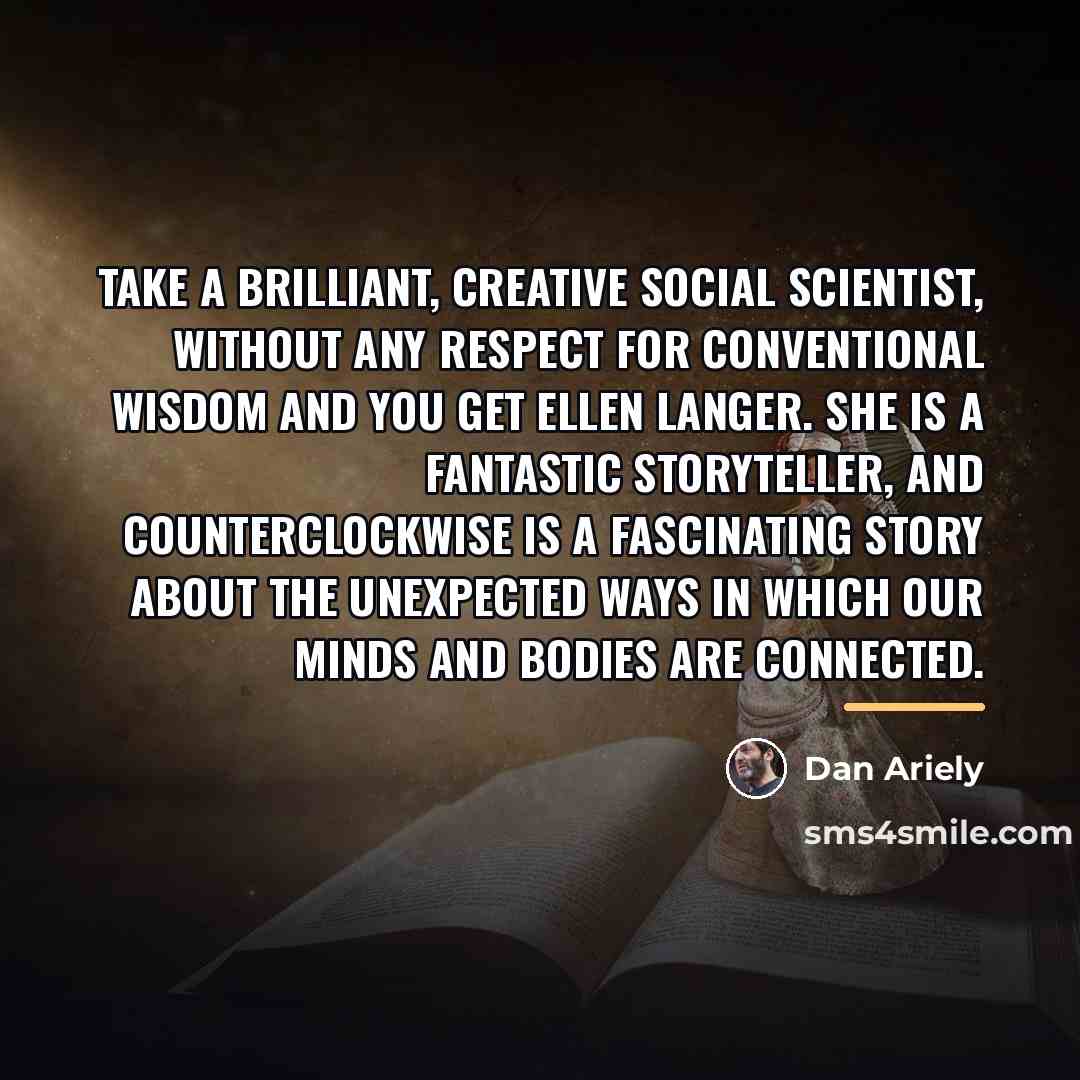 “Take a brilliant, creative social scientist, without any respect for…” quote by Dan Ariely