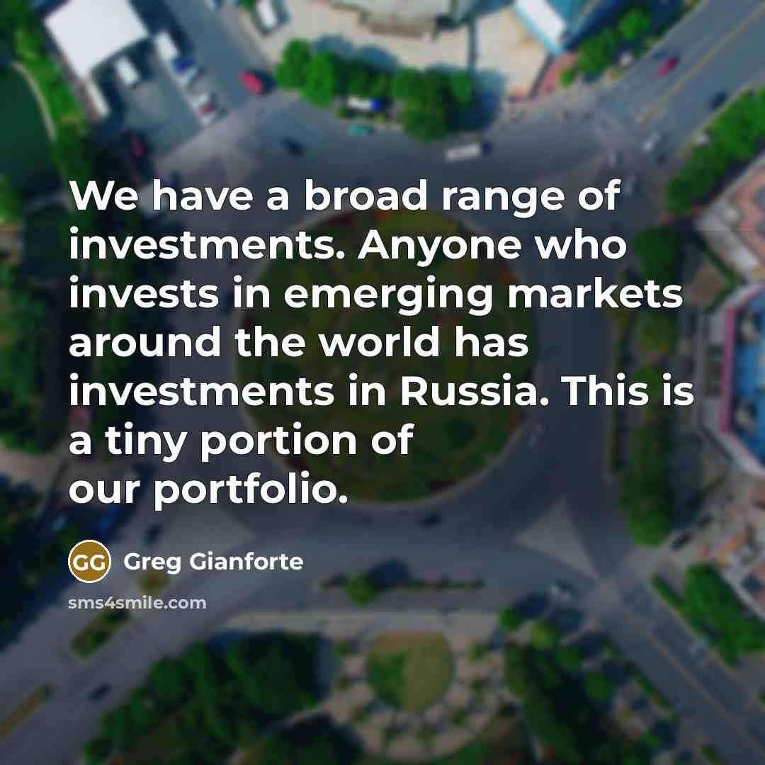“We have a broad range of investments. Anyone who invests…” quote by Greg Gianforte