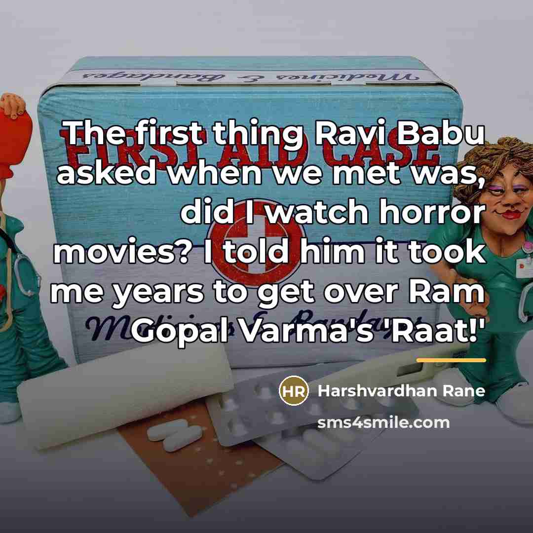 “The first thing Ravi Babu asked when we met was,…” quote by Harshvardhan Rane