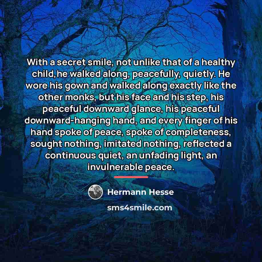 “With a secret smile, not unlike that of a healthy…” quote by Hermann Hesse
