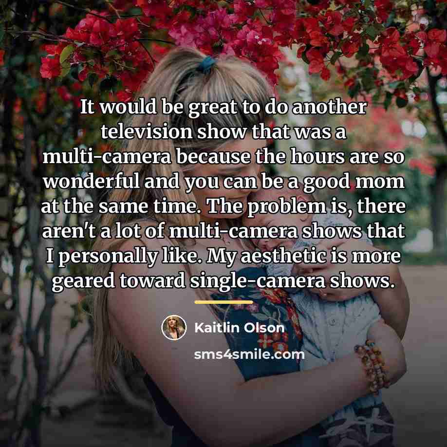 “It would be great to do another television show that…” quote by Kaitlin Olson