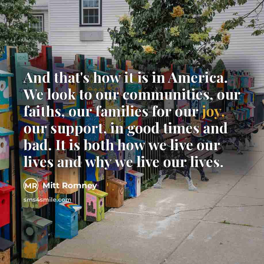 “And that's how it is in America. We look to…” quote by Mitt Romney