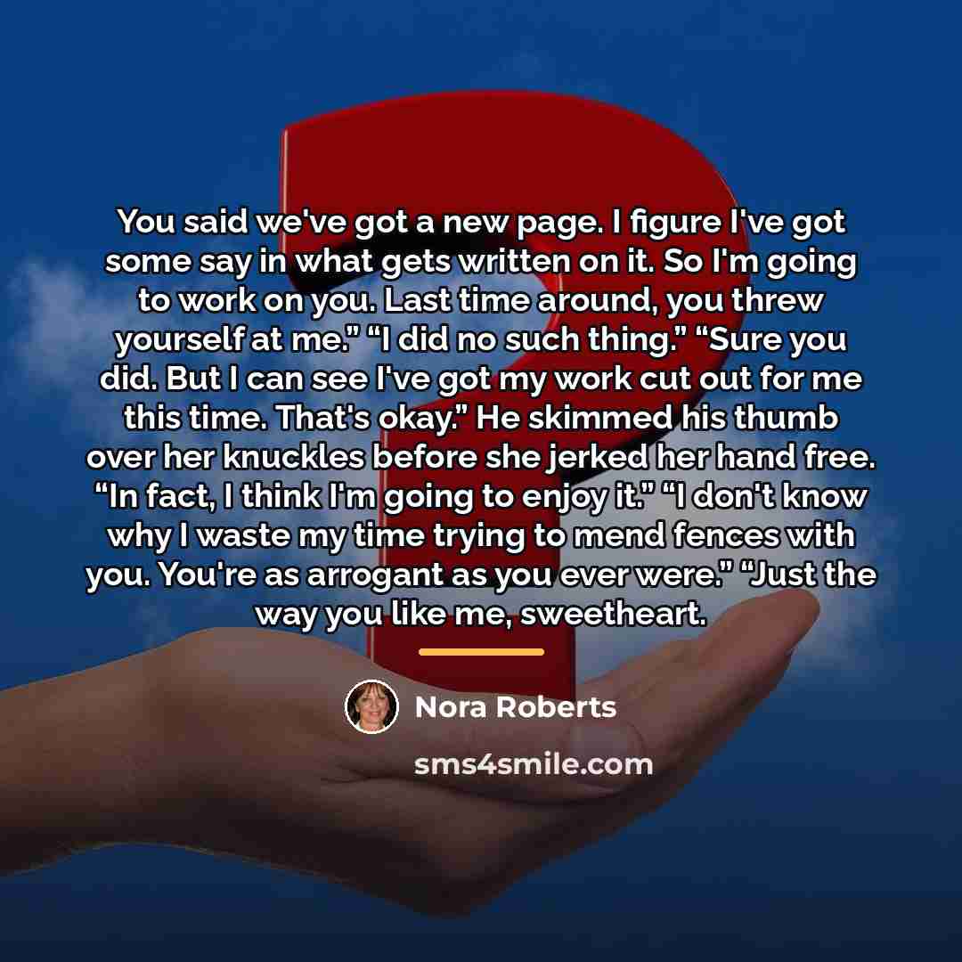 “You said we've got a new page. I figure I've…” quote by Nora Roberts