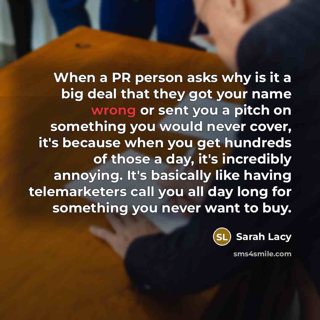 “When a PR person asks why is it a big…” quote by Sarah Lacy
