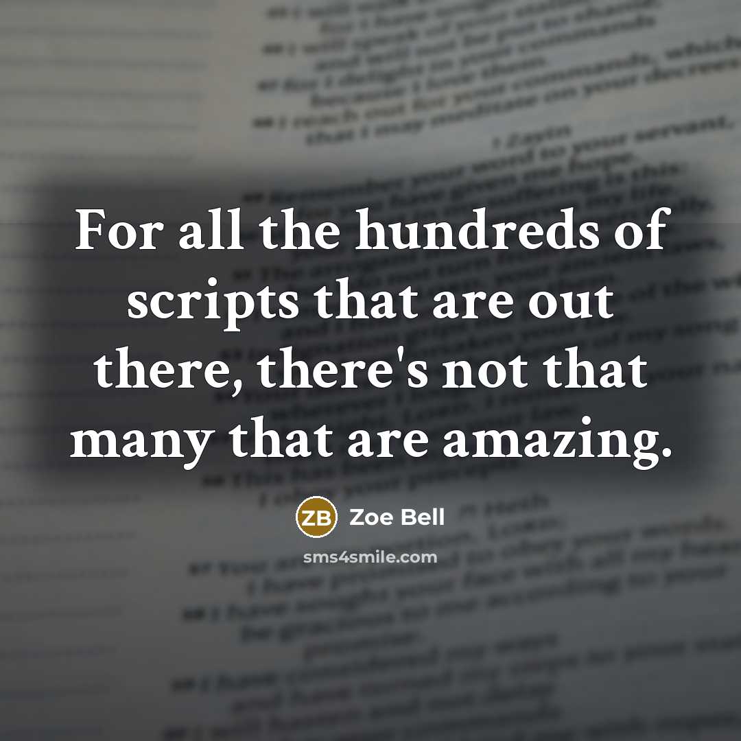 “For all the hundreds of scripts that are out there,…” quote by Zoe Bell