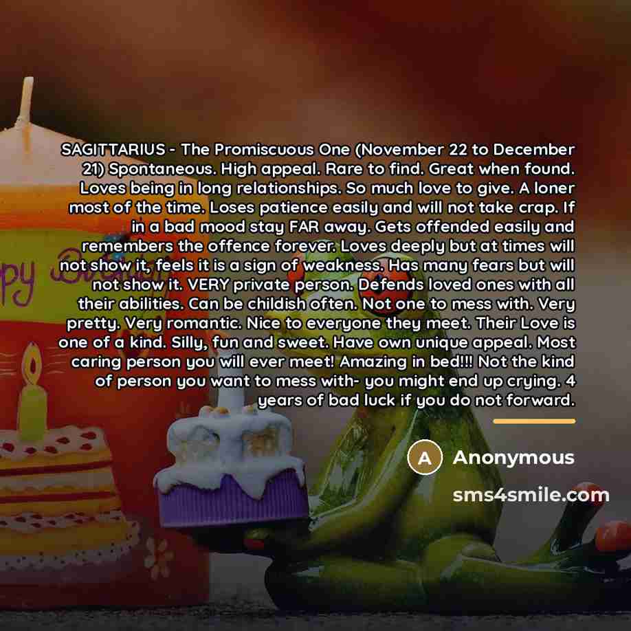 “SAGITTARIUS - The Promiscuous One (November 22 to December 21)…” quote by Anonymous