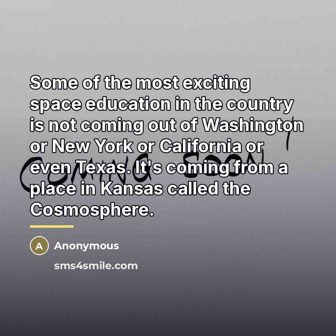 “Some of the most exciting space education in the country…” quote by Anonymous