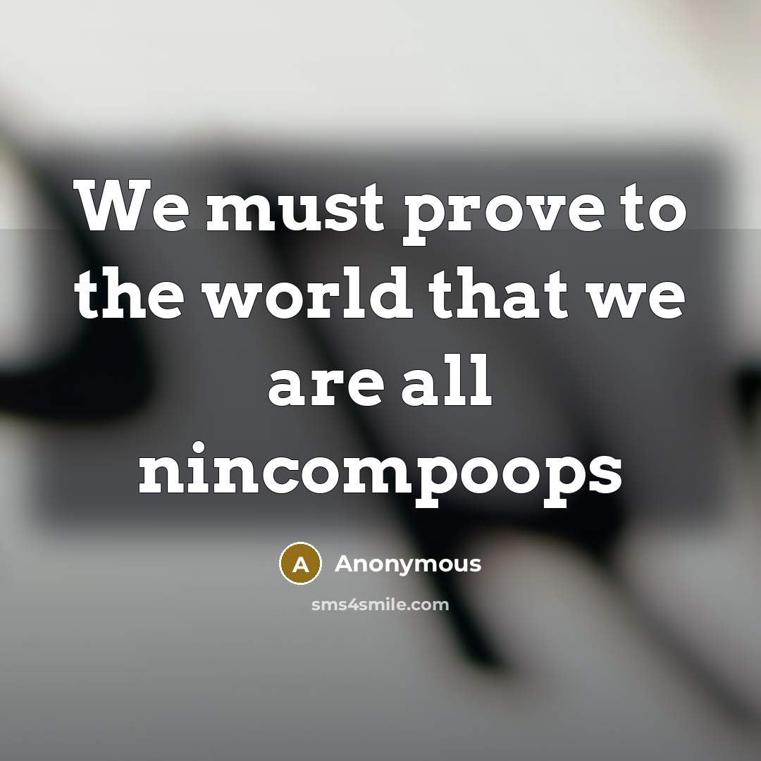 “We must prove to the world that we are all…” quote by Anonymous