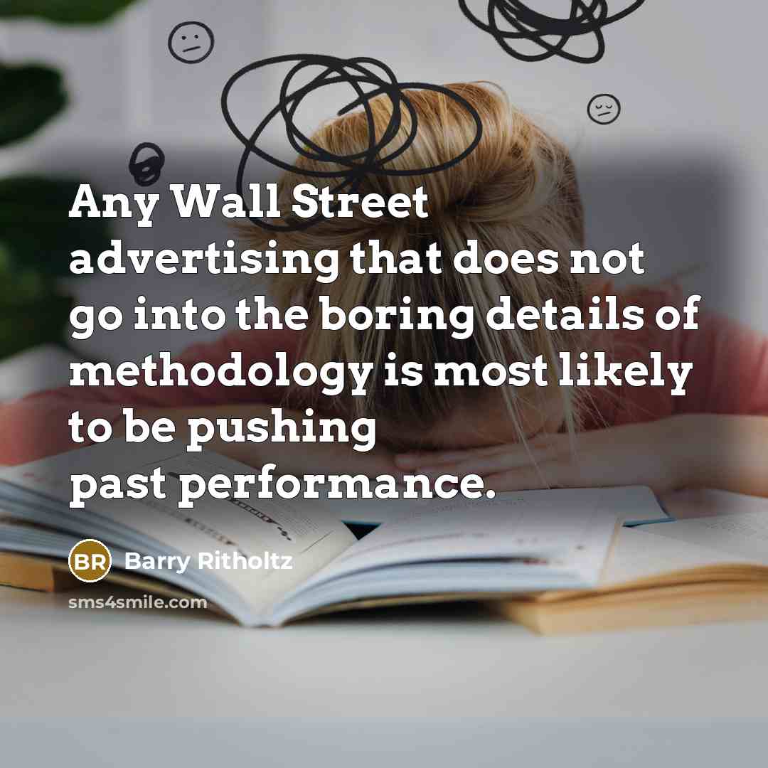 “Any Wall Street advertising that does not go into the…” quote by Barry Ritholtz