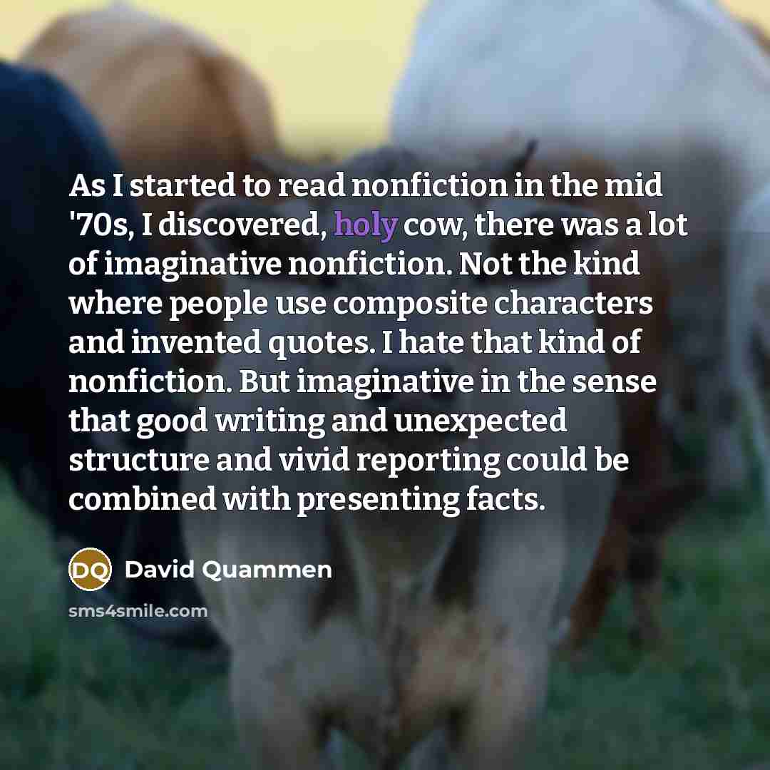 “As I started to read nonfiction in the mid '70s,…” quote by David Quammen