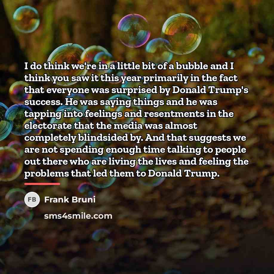 “I do think we're in a little bit of a…” quote by Frank Bruni