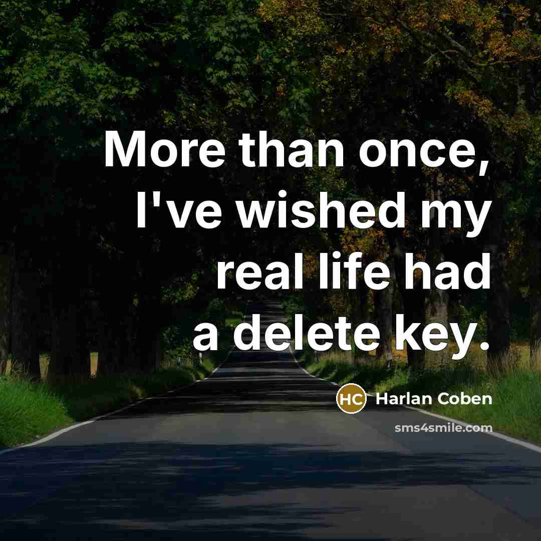 “More than once, I've wished my real life had a…” quote by Harlan Coben