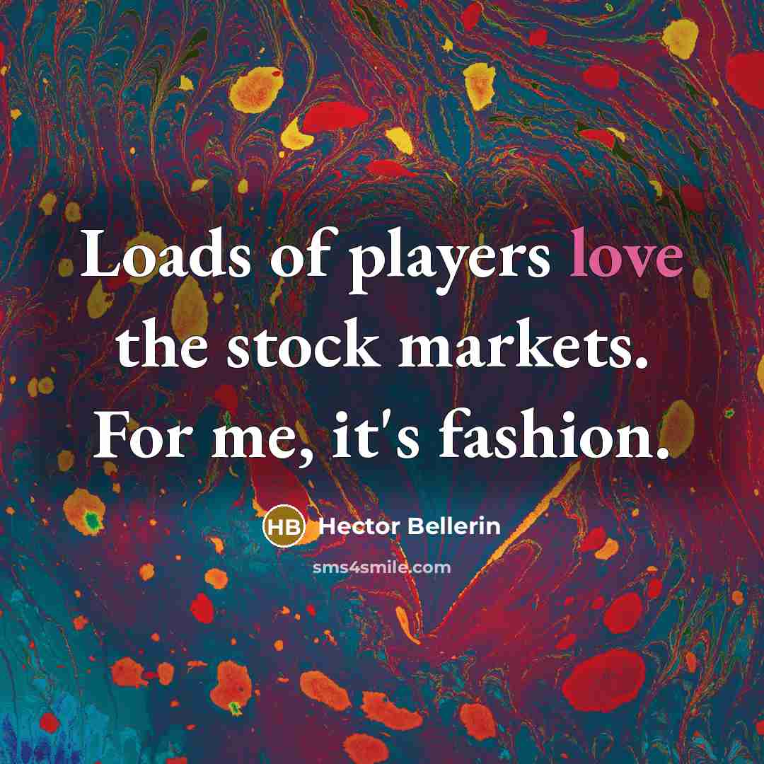“Loads of players love the stock markets. For me, it's…” quote by Hector Bellerin