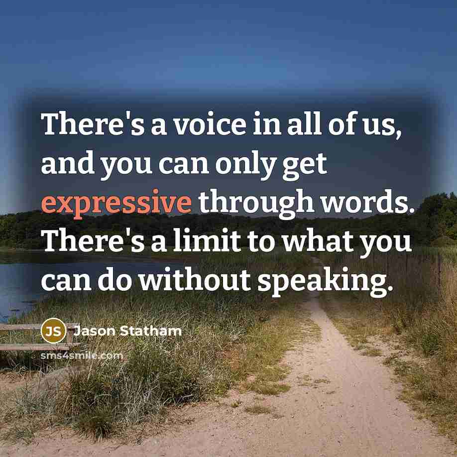 “There's a voice in all of us, and you can…” quote by Jason Statham