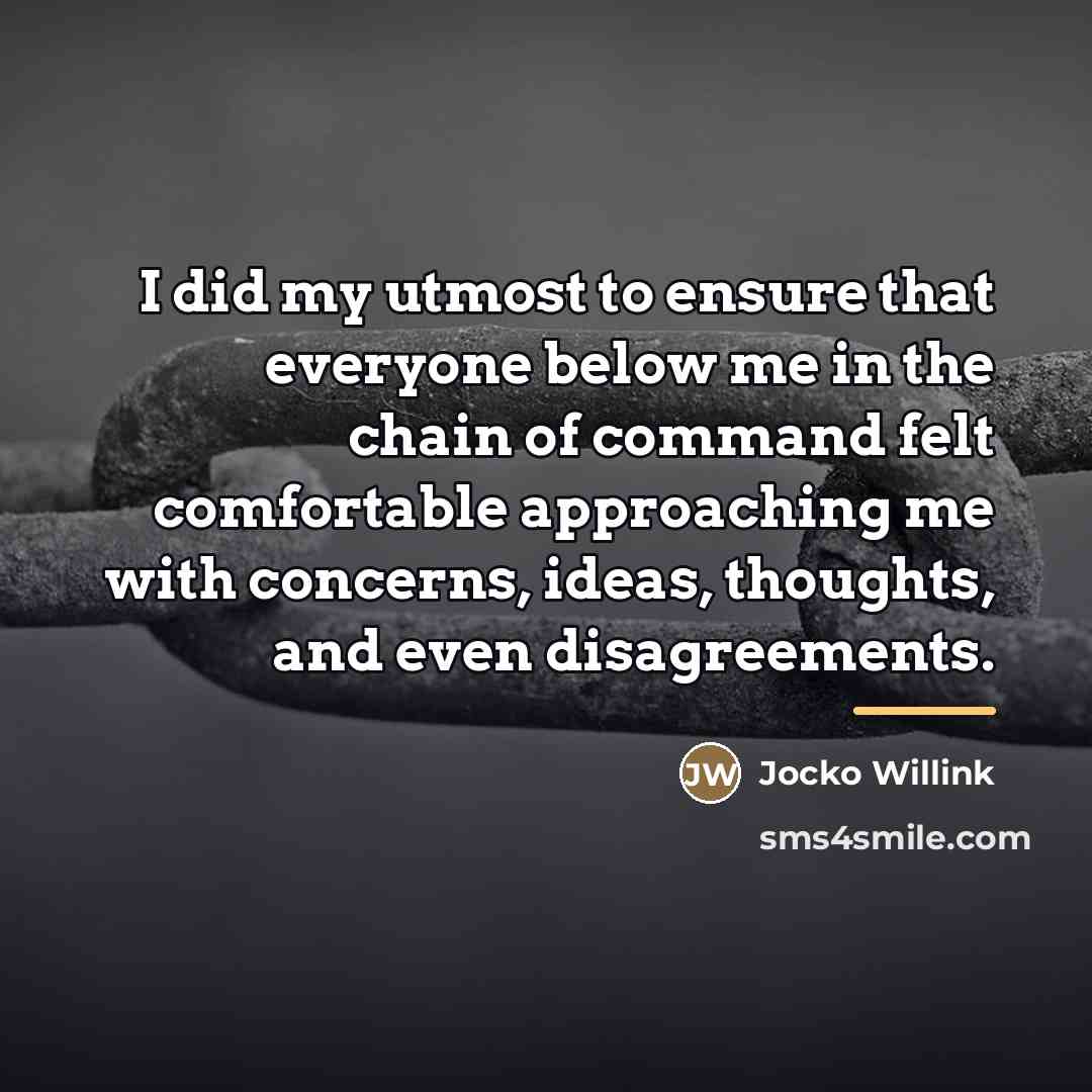“I did my utmost to ensure that everyone below me…” quote by Jocko Willink