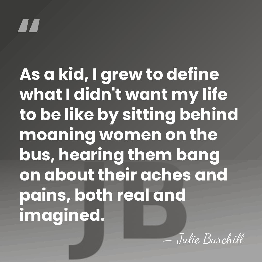 As a kid, I grew to define what I didn't want my&hellip; - Julie Burchill