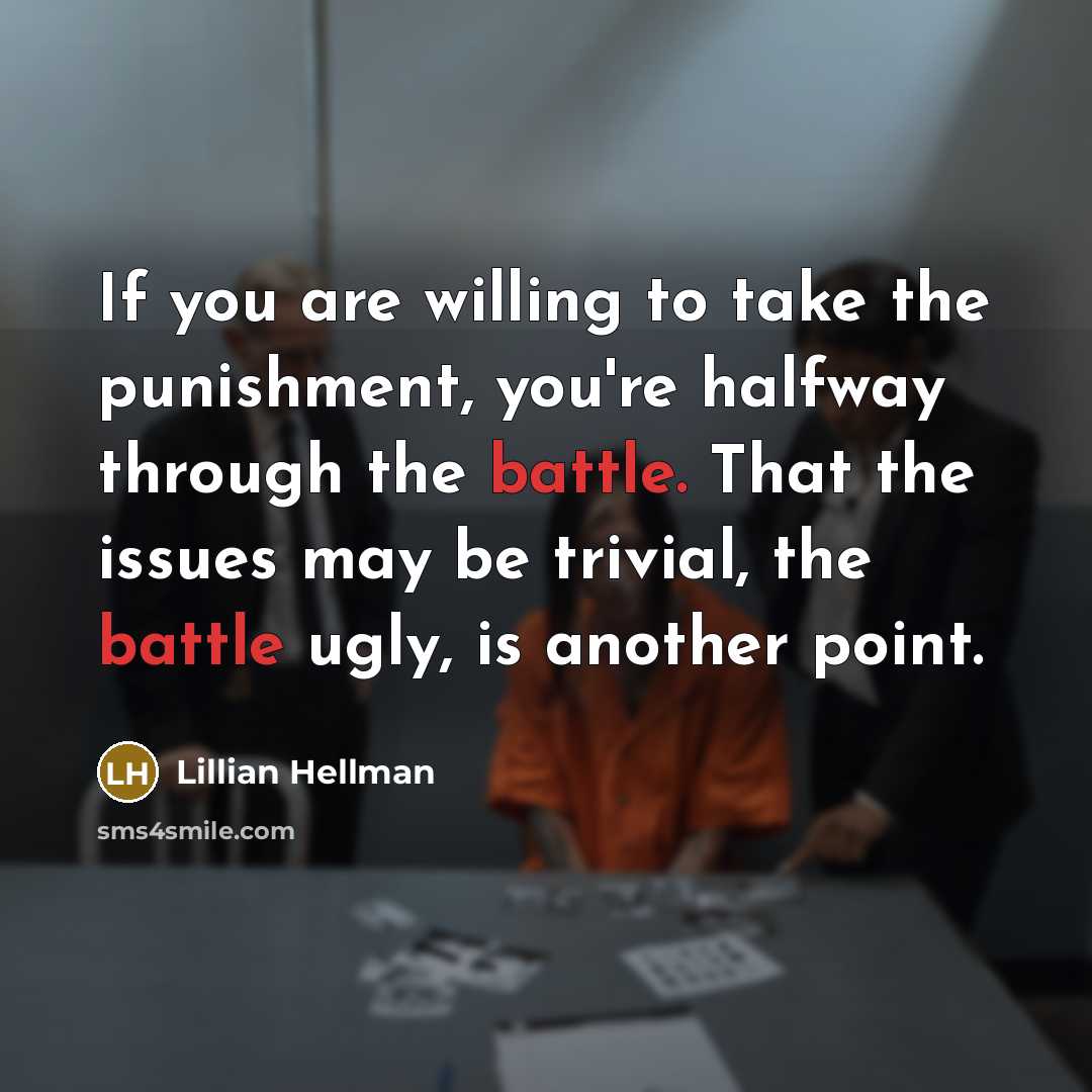 “If you are willing to take the punishment, you're halfway…” quote by Lillian Hellman