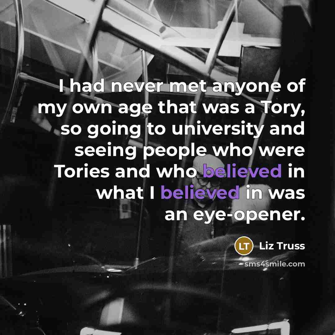 “I had never met anyone of my own age that…” quote by Liz Truss