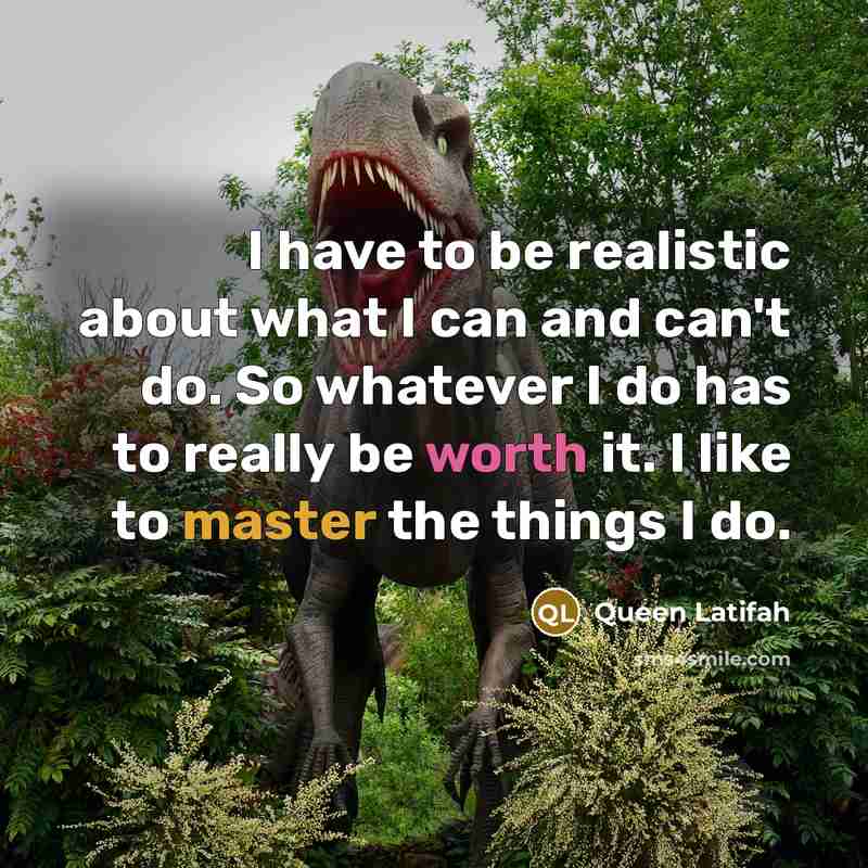 “I have to be realistic about what I can and…” quote by Queen Latifah