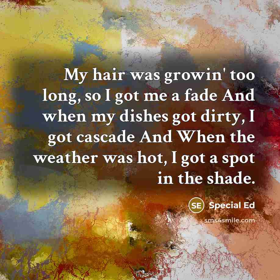 “My hair was growin' too long, so I got me…” quote by Special Ed