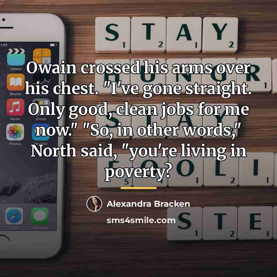 “Owain crossed his arms over his chest. "I've gone straight.…” quote by Alexandra Bracken