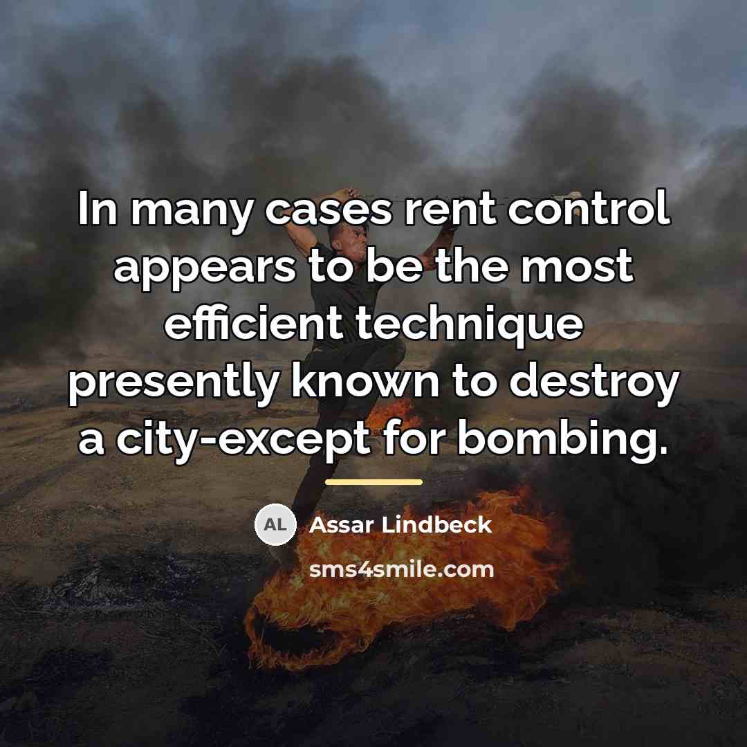 “In many cases rent control appears to be the most…” quote by Assar Lindbeck