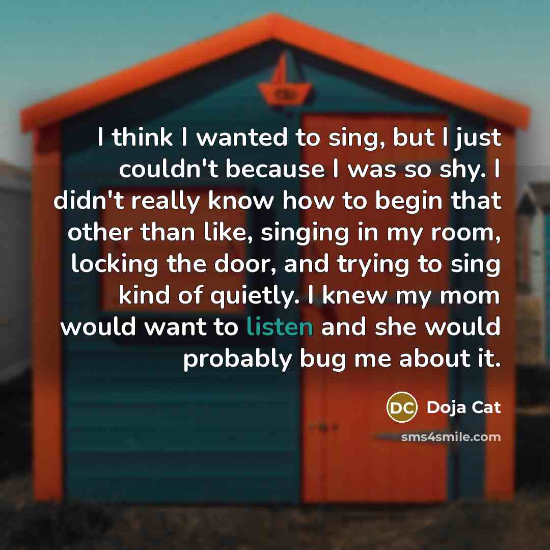 “I think I wanted to sing, but I just couldn't…” quote by Doja Cat