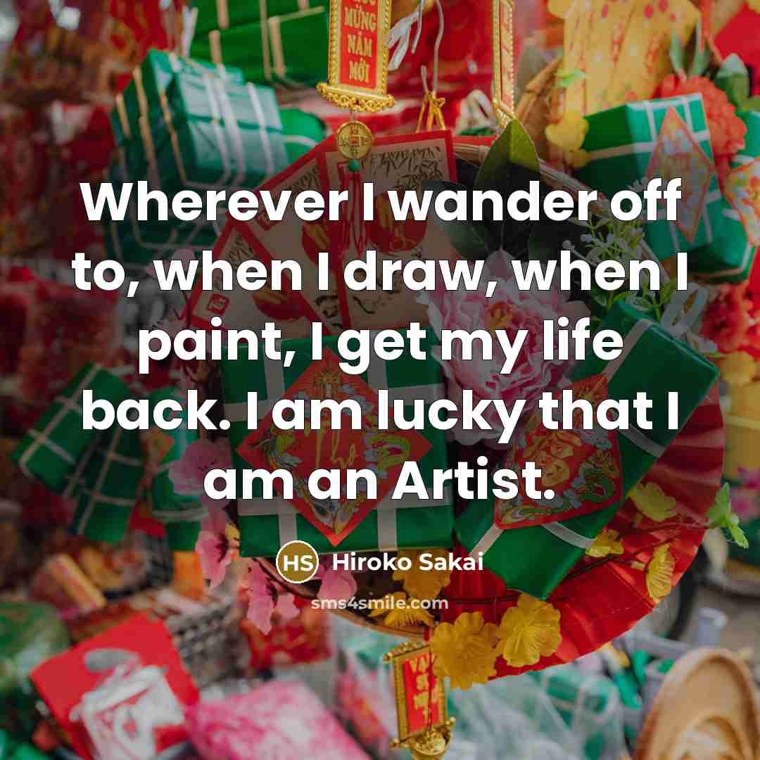 “Wherever I wander off to, when I draw, when I…” quote by Hiroko Sakai