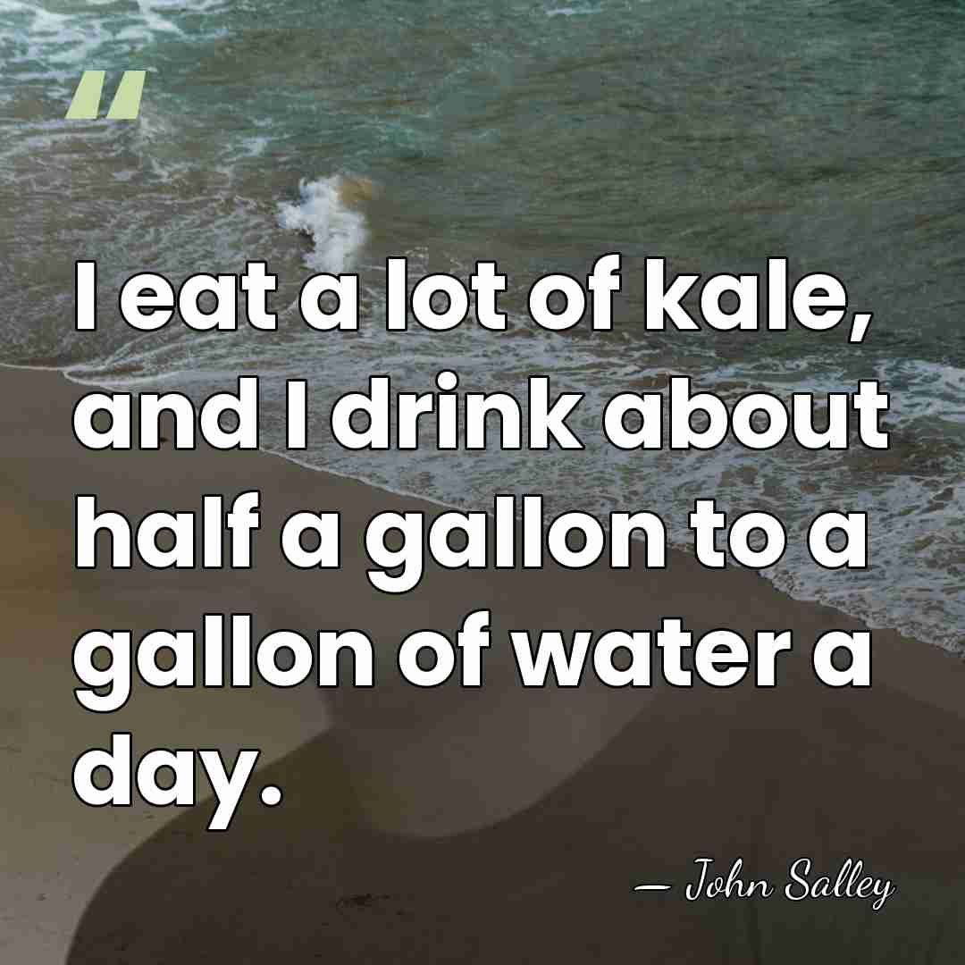 I eat a lot of kale, and I drink about half a&hellip; - John Salley