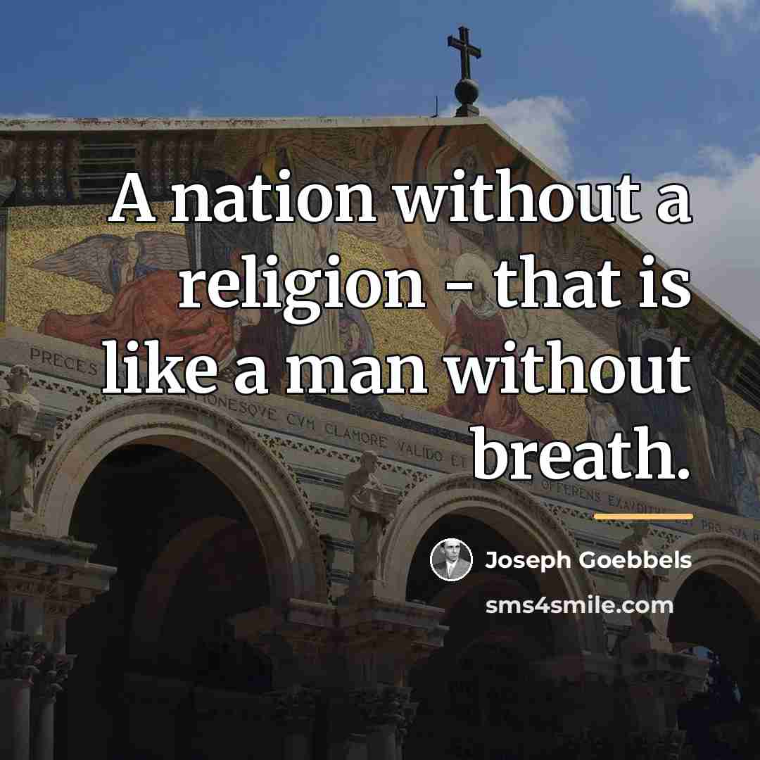 “A nation without a religion - that is like a…” quote by Joseph Goebbels