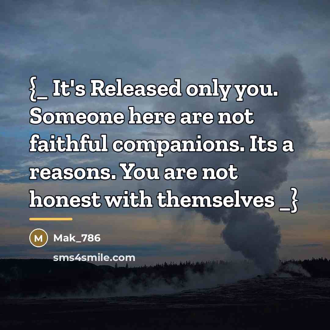“{_ It's Released only you. Someone here are not faithful…” quote by Mak_786