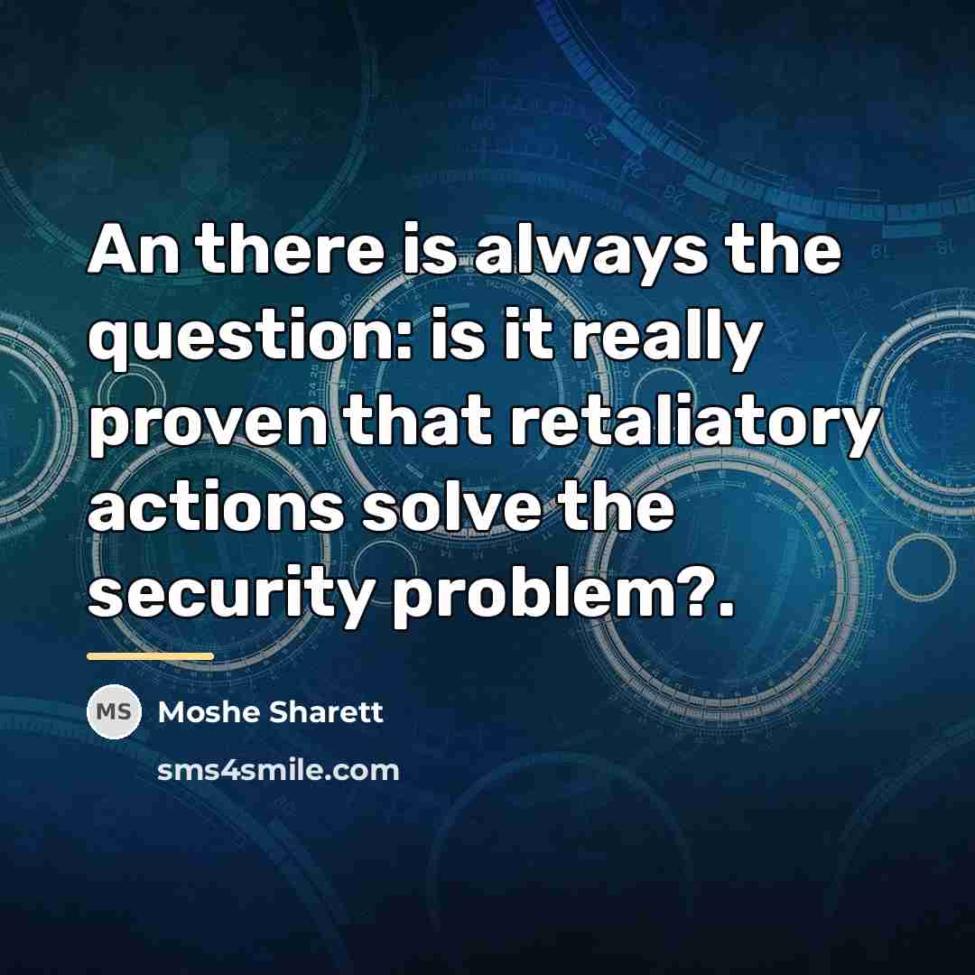 “An there is always the question: is it really proven…” quote by Moshe Sharett