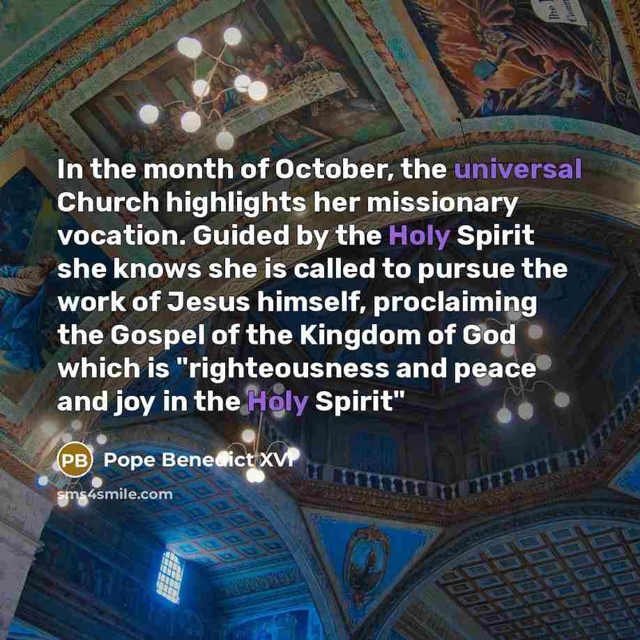 “In the month of October, the universal Church highlights her…” quote by Pope Benedict XVI