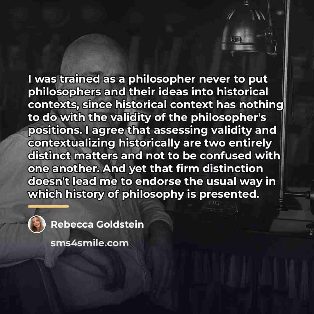 “I was trained as a philosopher never to put philosophers…” quote by Rebecca Goldstein