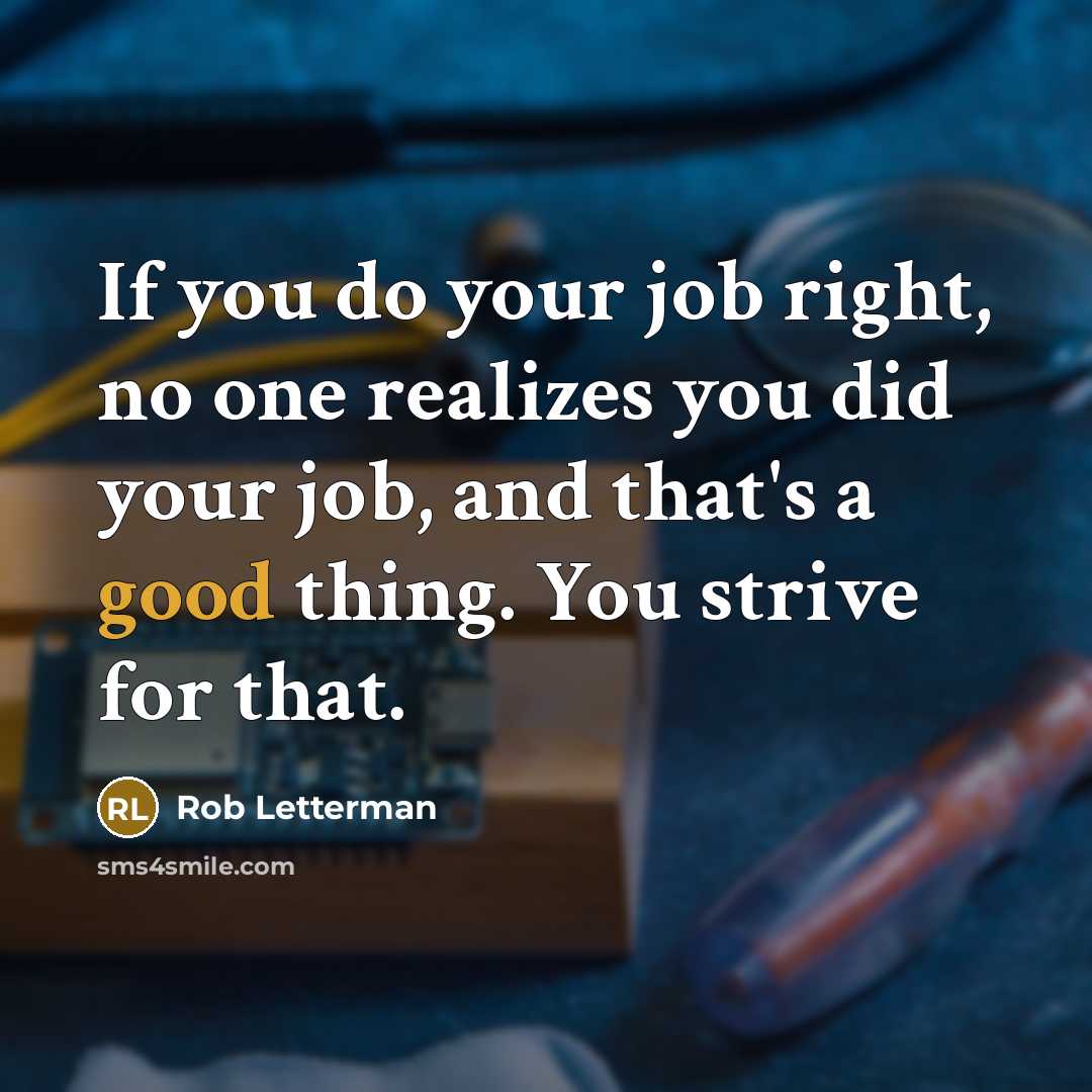“If you do your job right, no one realizes you…” quote by Rob Letterman