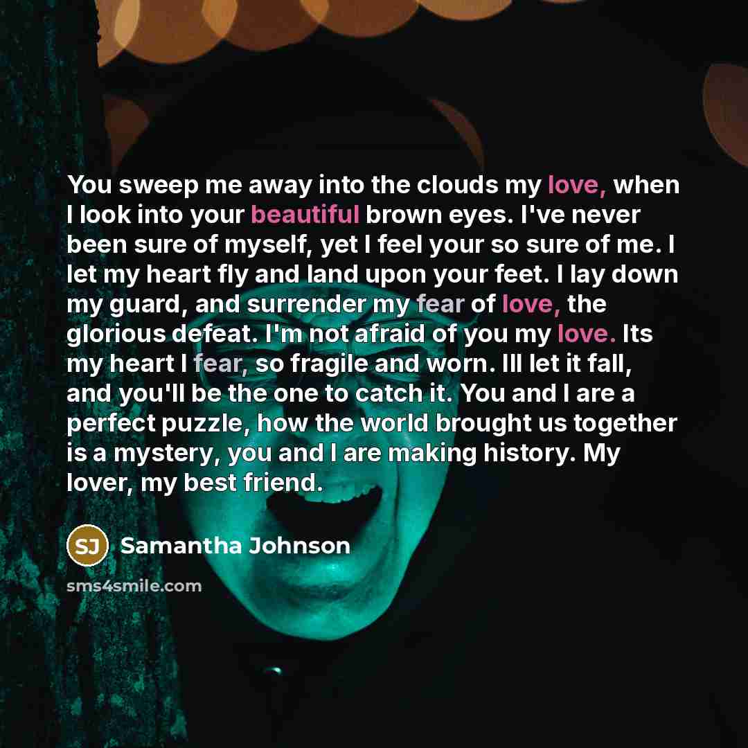 “You sweep me away into the clouds my love, when…” quote by Samantha Johnson