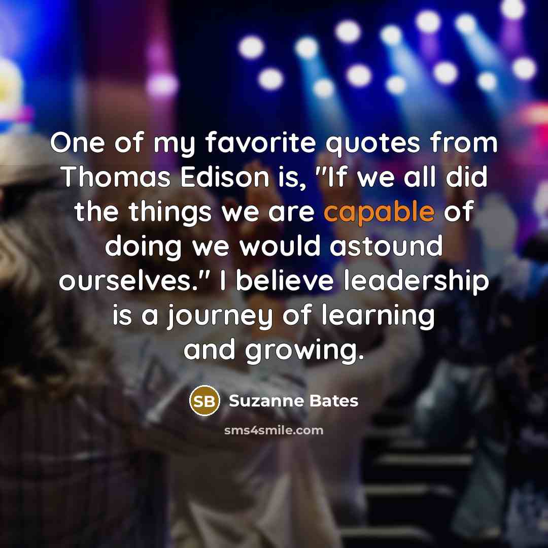 “One of my favorite quotes from Thomas Edison is, "If…” quote by Suzanne Bates