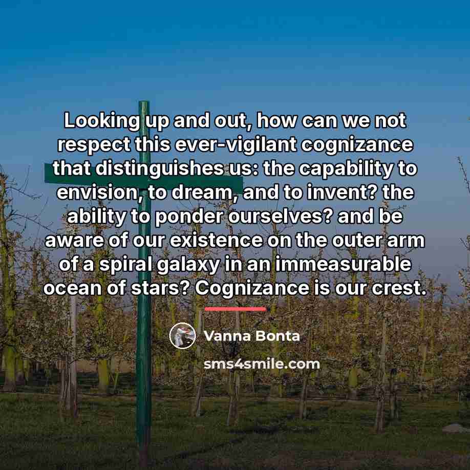 “Looking up and out, how can we not respect this…” quote by Vanna Bonta