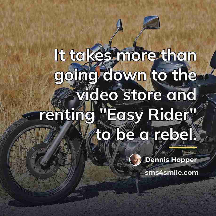 “It takes more than going down to the video store…” quote by Dennis Hopper