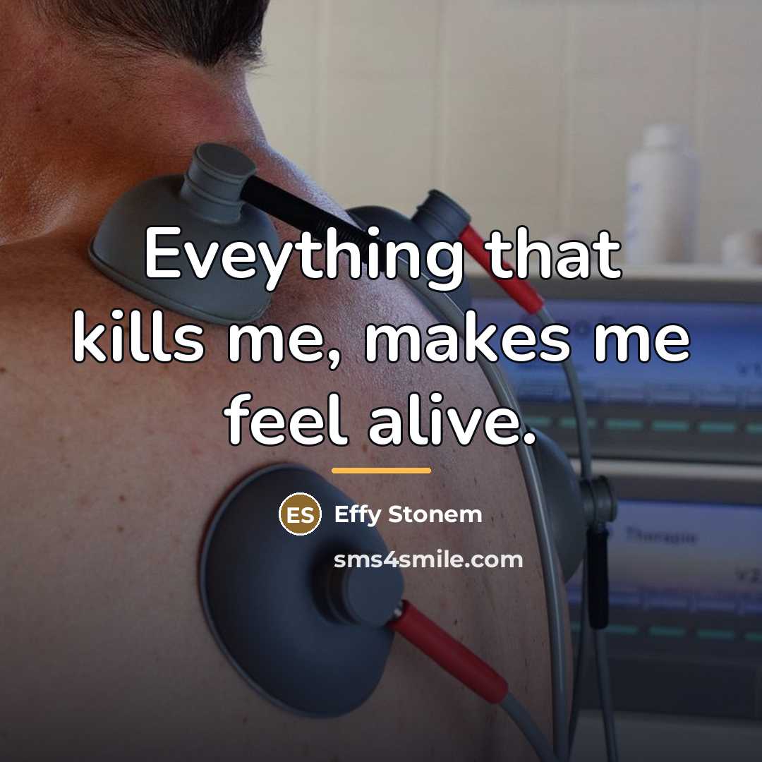 “Eveything that kills me, makes me feel alive.…” quote by Effy Stonem