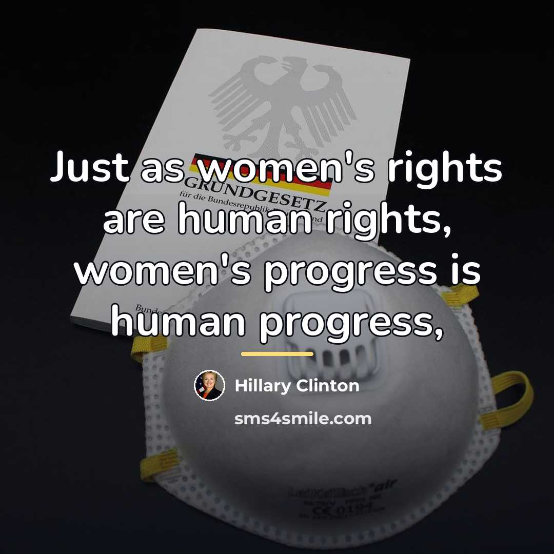 “Just as women's rights are human rights, women's progress is…” quote by Hillary Clinton