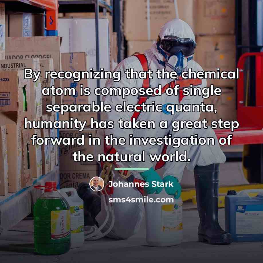 “By recognizing that the chemical atom is composed of single…” quote by Johannes Stark